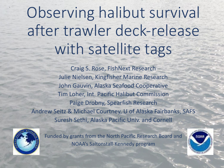 observing halibut survival after trawler deck release