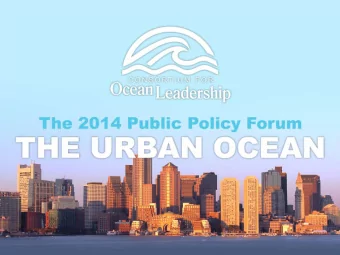 2014 Public Policy Forum: The Urban Ocean  Harbouring Pollution  Dr. Nancy Rabalais