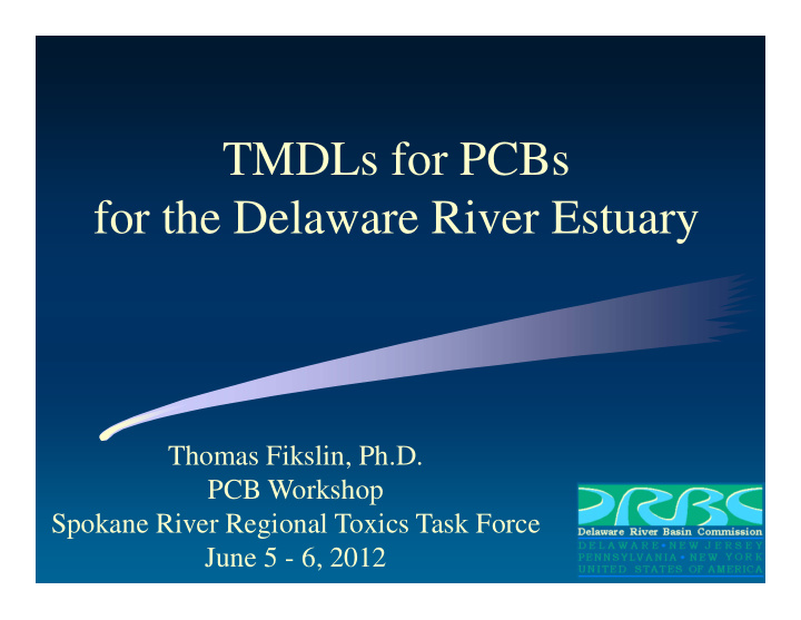 tmdls for pcbs for the delaware river estuary