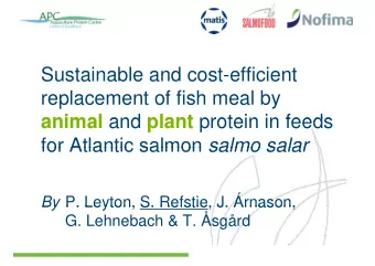 Sustainable and cost-efficient  replacement of fish meal by animal and plant protein in feeds