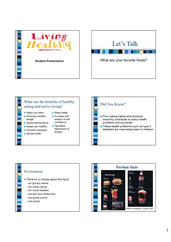 Lets Talk  What are your favorite foods?  Student Presentation  What are the benefits of healthy