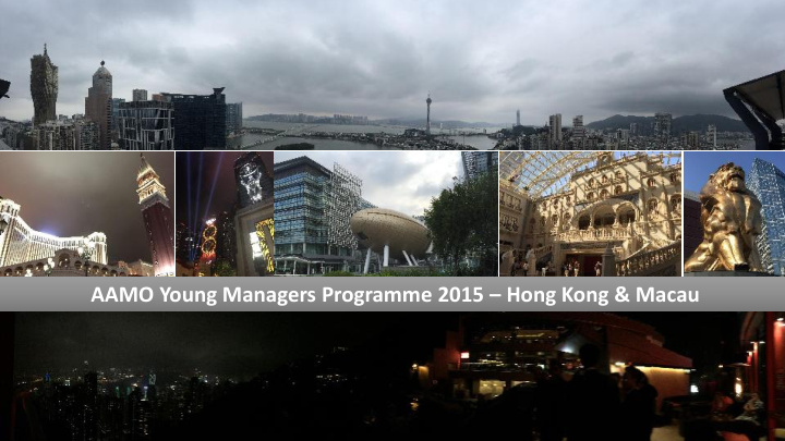 aamo young managers programme 2015 hong kong macau report