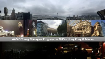 AAMO Young Managers Programme 2015  Hong Kong &amp; Macau REPORT FROM YOUNG MANAGERS PROGRAM