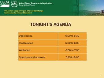 TONIGHTS AGENDA  Open  n house  se  5:00 to 5:30  Presen  enta  tatio  tion  5:30 to 6:00