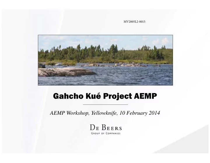 gahcho ku project aemp
