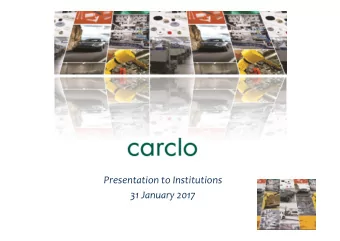Presentation to Institutions  31 January 2017  2  Agenda  Carclo Overview  Technical Plastics