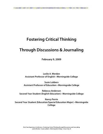 Fostering Critical Thinking  Through Discussions &amp; Journaling  February 9, 2009  Leslie A.