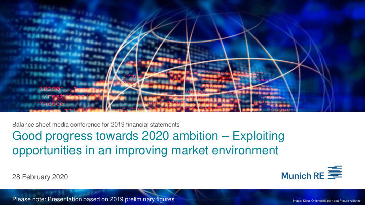 good progress towards 2020 ambition exploiting