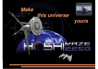 Make  this universe  yours  Hoshikaze 2250,  at a glance :  An huge and wide Universe  Actual