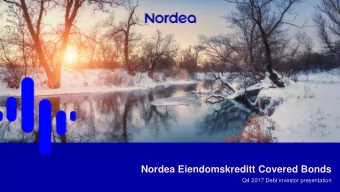 Nordea Eiendomskreditt Covered Bonds  Q4 2017 Debt investor presentation Nordea Eiendomskreditt