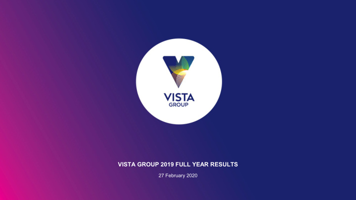 vista group 2019 full year results