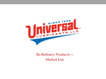 Re- Refinery Products   Market Use  Table of Contents  Raw Gas Oil  Vacuum Gas Oil