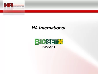HA International  BioSet T  BioSet T8000/T8500 PUNB binder system was developed  specifically to