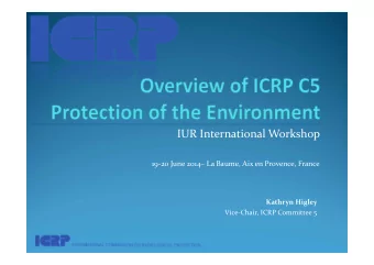 IUR International Workshop  19-20 June 2014 La Baume, Aix en Provence, France  Kathryn Higley