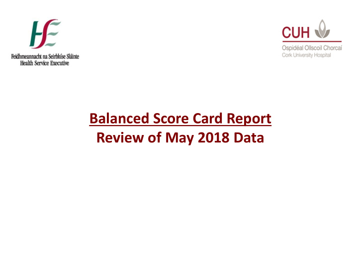 balanced score card report review of may 2018 data