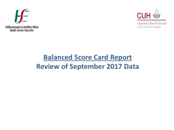 Balanced Score Card Report  Review of September 2017 Data  Balanced Scorecard  Quality  Patient