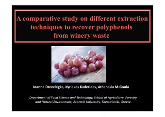 A comparative study on different extraction  techniques to recover polyphenols  from winery waste