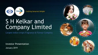 S H Kelkar and  Company Limited  Largest Indian-origin Fragrance &amp; Flavour Company  Investor