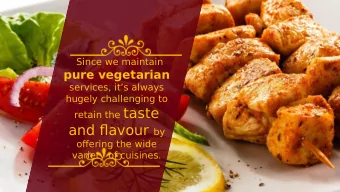 retain the taste and fmavour by  ofgering the wide  variety of cuisines.  Eleven Course Restaurant: