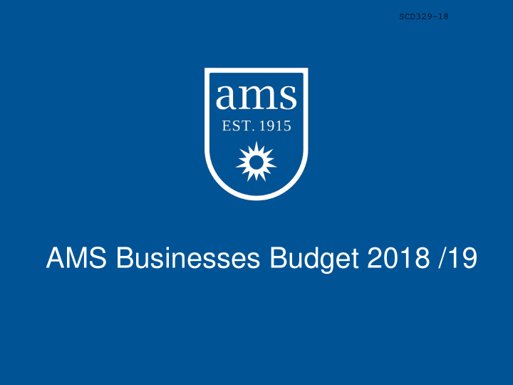 ams businesses budget 2018 19 executive summary