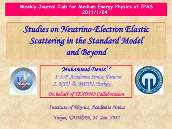 Sc  Scattering  ering in  n the  e St  Stand  ndard  rd Mod  odel  el  and  nd Bey  eyon  ond ed