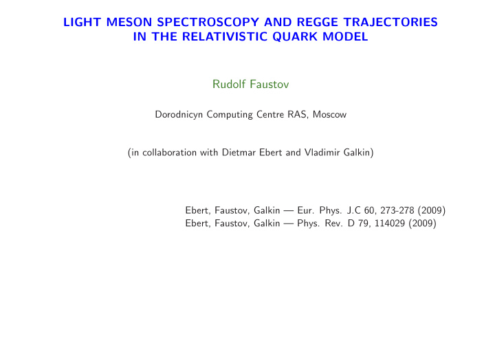 light meson spectroscopy and regge trajectories in the