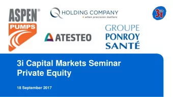 Private Equity  18 September 2017  Introduction  Simon Borrows, Chief Executive  Clear and