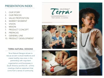 PRESENT  PRESENTATION INDEX  TION INDEX 1.  OUR STORY 2.  OUR PROCSS 3.  VALUE PROPOSITION 4.