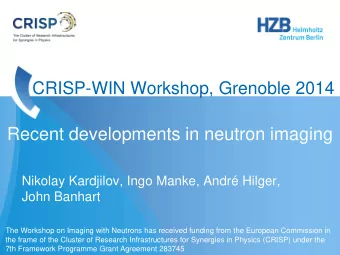 Recent developments in neutron imaging  Nikolay Kardjilov, Ingo Manke, Andr Hilger,  John Banhart