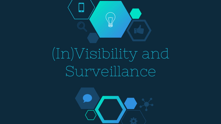 in visibility and surveillance questions surveillance