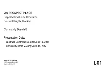 L-01  Matter of Architecture  540 President Street, 2J  Brooklyn NY 11215  HISTORIC CONTEXT -