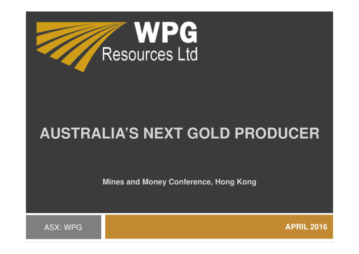 australia s next gold producer