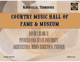 COUNTRY MUSIC HALL OF  COUNTRY MUSIC HALL OF  FAME &amp; MUSEUM  FAME &amp; MUSEUM  David L Clark