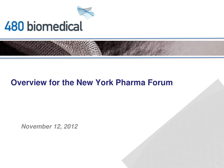 overview for the new york pharma forum