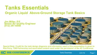 Tanks Essentials  Organic Liquid Above-Ground Storage Tank Basics  Jim Miller, P.E.  Senior Air