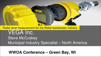 VEGA Inc.  Steve McCuskey Municipal Industry Specialist  North America WWOA Conference  Green