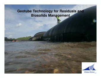 Geotube Technology for Residuals and  Biosolids Management  Introduction  Outline  Geotextile