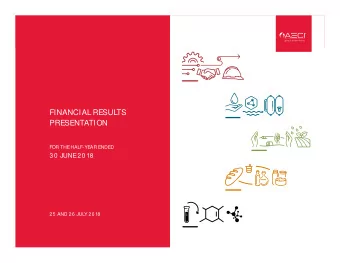 FINANCIAL RESULTS  PRESENTATION  FOR THE HALF-YEAR ENDED  3 0  JUNE 20 18  25  AND 26  JULY 20 18
