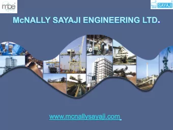 McNALLY SAYAJI ENGINEERING LIMITED  Ov  Over  er 5  5 decades in  decades in Design,  Design,
