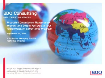 BDO Consulting  ANTI-CORRUPTION SERVICES  Proactive Compliance Measures to  Prevent and Detect