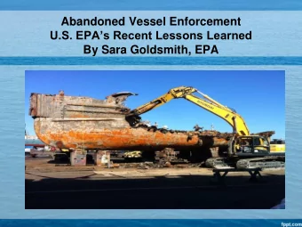Abandoned Vessel Enforcement U.S. EPAs Recent Lessons Learned  By Sara Goldsmith, EPA  EPA