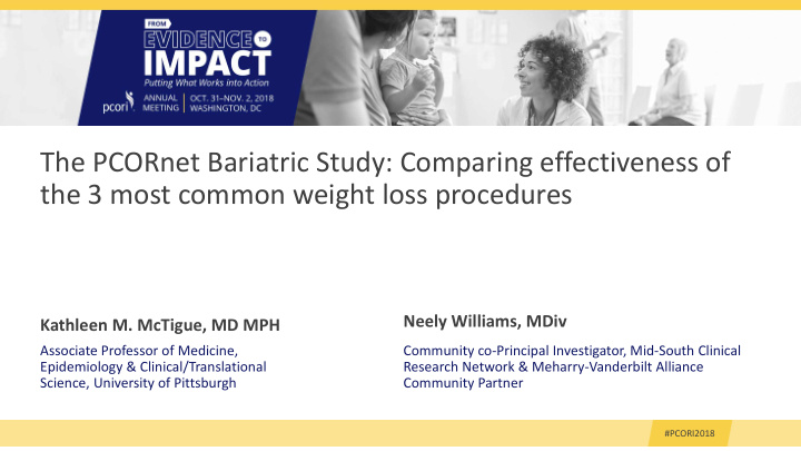 the pcornet bariatric study comparing effectiveness of