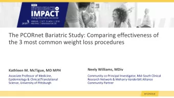 The PCORnet Bariatric Study: Comparing effectiveness of  the 3 most common weight loss procedures