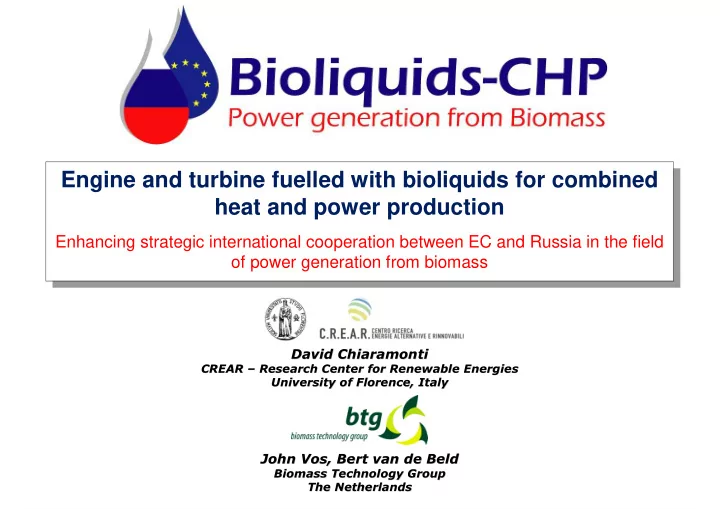 engine and turbine fuelled with bioliquids for combined