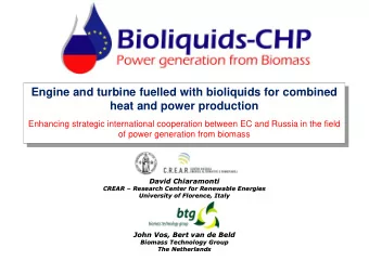 Engine and turbine fuelled with bioliquids for combined  Engine and turbine fuelled with bioliquids