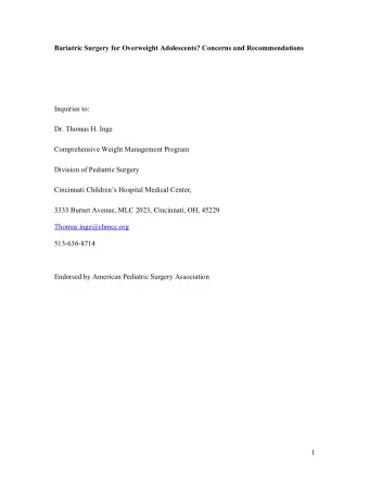 Bariatric Surgery for Overweight Adolescents? Concerns and Recommendations  Inquiries to:  Dr.