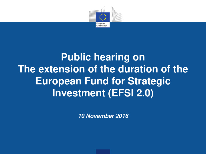 public hearing on the extension of the duration of the