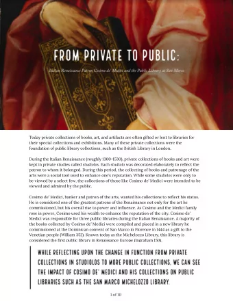 Today private collections of books, art, and artifacts are often gifted or lent to libraries for