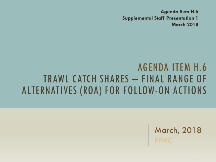 agenda item h 6 trawl catch shares final range of