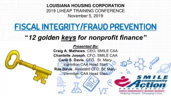 FIS  ISCAL IN  INTEGRITY/FRAUD PREVENTION  12 golden keys for nonprofit finance  Presented